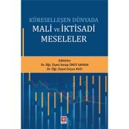 Küreselleşen Dünyada Mali ve İktisadi Meseleler - Serap Ürüt Saygın