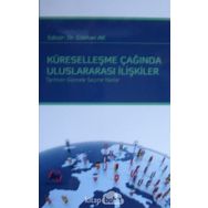 Küreselleşme Çağında Uluslararası İlişkiler - Kolektif