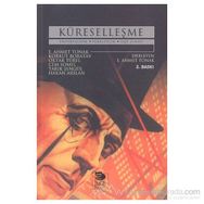 KÜRESELLEŞME EMPERYALIZM YERELCILIK İŞÇİ SINIFI - KORKUT BORATAV, HAKAN ARSLAN, TARIK ŞENGÜL, CEM SOMEL, OKTAR TÜREL