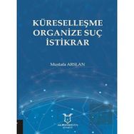 Küreselleşme Organize Suç İstikrar Mustafa Arslan