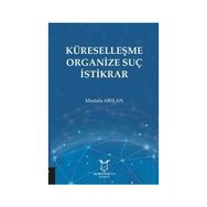 Küreselleşme Organize Suç İstikrar Mustafa Arslan
