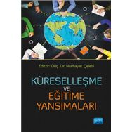 Küreselleşme ve Eğitime Yansımaları - Nurhayat Çelebi