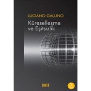 KÜRESELLEŞME VE EŞİTSİZLİK - LUCIANO GALLINO