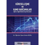 Küreselleşme ve Kamu Harcamaları - Simla Güzel