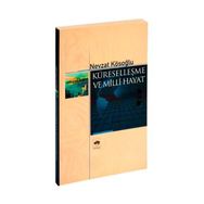 KÜRESELLEŞME VE MILLI HAYAT - NEVZAT KÖSEOĞLU