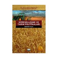 KÜRESELLEŞME VE TARIM POLİTİKALARI - ABDULLAH AYSU