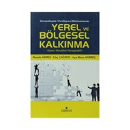 Küreselleşme - Yerelleşme Dikotomisinde Yerel ve Bölgesel Kalkınma - Ayça Berna Görmez Mustafa Ökmen Uluç Çağatay