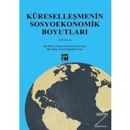 Küreselleşmenin Sosyoekonomik Boyutları - Ayşe Atılgan Yaşa