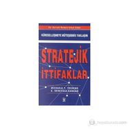 KÜRESELLEŞMEYE MÜTEŞEBBİS YAKLAŞIM STRATEJIK İTTİFAKLAR - MICHAEL Y. YOSHINO;U. SRINIVASA RANGAN