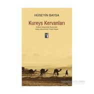 Kureyş Kervanları - Hüseyin Baysa