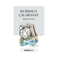 Kurmaca Çalar Saat - Mehmet Oral