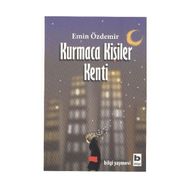 KURMACA KİŞİLER KENTI - EMIN ÖZDEMİR