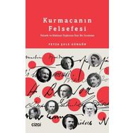 Kurmacanın Felsefesi - Feyza Şule Güngör