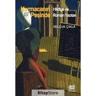 Kurmacanın Peşinde / Selçuk Çıkla