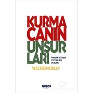 Kurmacanın Unsurları - Walter Mosley