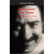 Kurmacasız Bir Yaşam - vus`at o bener