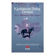 Kurmancan Datka Destanı - Ahmet Haldun Terzioğlu