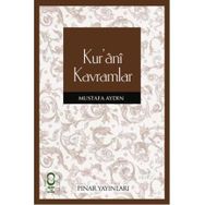 KURÂNÎ KAVRAMLAR - MUSTAFA AYDIN