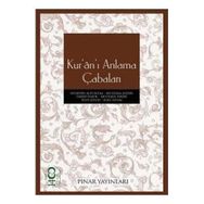 KURÂNI ANLAMA ÇABALARI - KOLLEKTIF