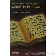 KUR'ÂN'IN 10 KIRAATİ TARIH VE DILBILIMI KAYNAKLARI IŞIĞINDA - AHMED ALİYYÜ´L-İMAM