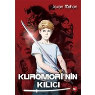 Kuromori’nin Kılıcı - 1 - Jason Rohan