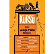 Kürsü - Tarihe Damga Vuran Konuşmalar - İlbay Çobanoğlu