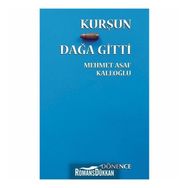 Kurşun Dağa Gitti - Mehmet Asaf Kaleoğlu