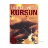 Kurşun - Laurell K. Hamilton
