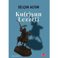 KU(R)ŞUN LEZZETI - SELÇUK ALTUN
