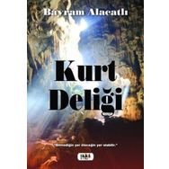 Kurt Deliği - Bayram Alacatlı