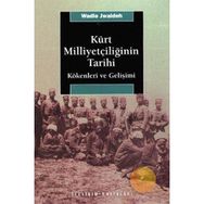 KÜRT MİLLİYETÇİLİĞİNİN TARIHI KÖKENLERİ VE GELİŞİMİ - WADIE JWAIDEH