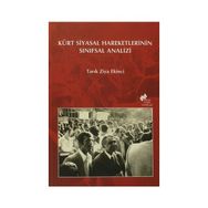 KÜRT SIYASAL HAREKETLERININ SINIFSAL ANALIZI - TARIK ZIYA EKINCI