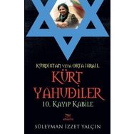 Kürt Yahudiler 10. Kayıp Kabile - Süleyman İzzet Yalçın