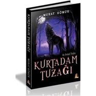 Kurtadam Tuzağı - Murat Kömür