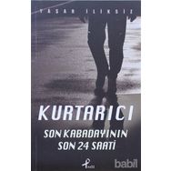 KURTARICI SON KABADAYININ 24 SAATI - YAŞAR İLIKSIZ