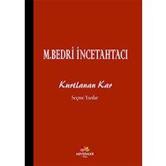 Kurtlanan Kar - Mehmet Bedri İncetahtacı
