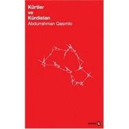 Kürtler ve Kürdistan - Ebdurrehman Qasımlo