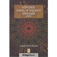 Kürtlerde İnanç Ve Düşünce Sistemleri - Ahmet Fethi Akgün