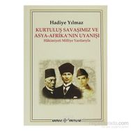 KURTULUŞ SAVAŞIMIZ VE ASYA-AFRİKA'NIN UYANIŞI HAKIMIYETI MILLIYE YAZILARIYLA - HADIYE YILMAZ