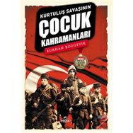 Kurtuluş Savaşının Çocuk Kahramanları - Burhan Bozgeyik