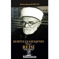 Kurtuluş Savaşının Manevi Reisi Mehmet Rıfat Börelçi - Abdurrahman Kaplan