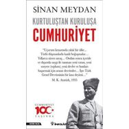 Kurtuluştan Kuruluşa Cumhuriyet - Sinan Meydan