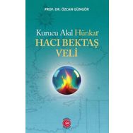 Kurucu Akıl Hünkar Hacı Bektaş Veli Anadolu Ay Yayınları