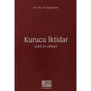 KURUCU İKTIDAR POLITIK BIR YAKLAŞIM - ENGIN ŞAHIN