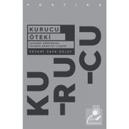 Kurucu Öteki - Peyami Safa Güla