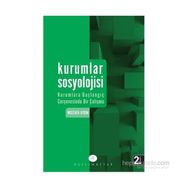 Kurumlar Sosyolojisi Kurumlara Başlangıç Çerçevesinde Bir Çalışma - Mustafa Aydın
