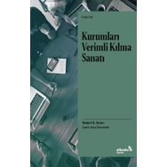 Kurumları Verimli Kılma Sanatı - Robert E. Quinn