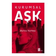 Kurumsal Aşk - Burcu Vurkaç