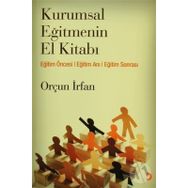KURUMSAL EĞİTMENİN EL KİTABI - ORÇUN İRFAN