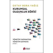 Kurumsal Olgunluk Eğrisi - Oktay Bora Yağız